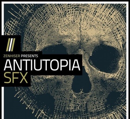 Zenhiser Antiutopia SFX WAV